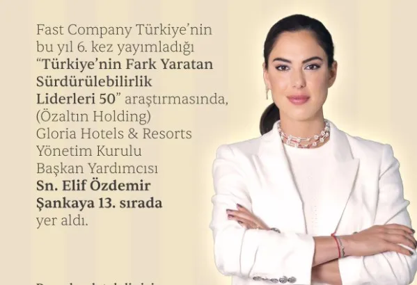 Gloria Hotels & Resorts Sürdürülebilir Turizm Vizyonu Uluslararası İş Dünyasının Radarında