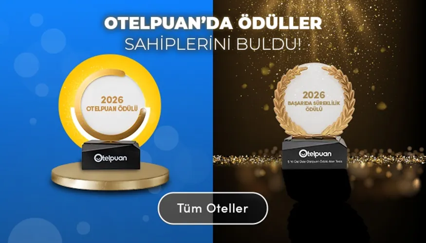 2026 Otelpuan Ödülleri’nin Kazananları Belirlendi: İşte Ödül Alan Turizm Tesisleri